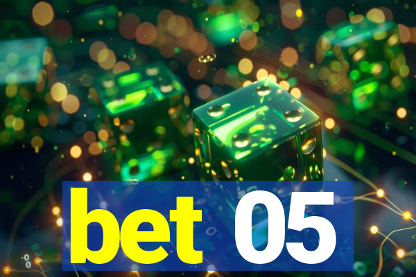 bet 05